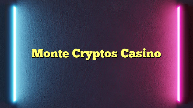 Monte Cryptos Casino