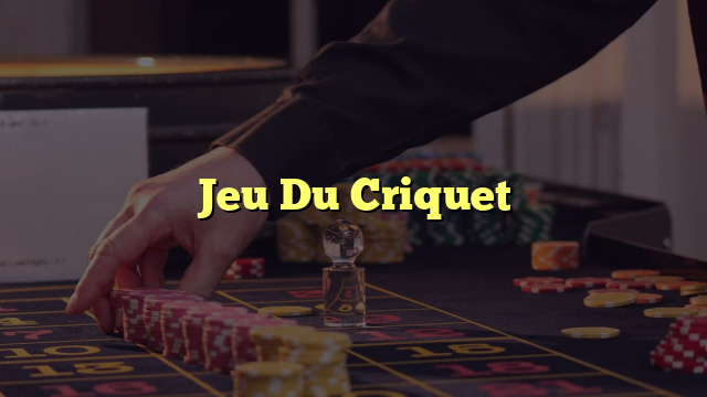 Jeu Du Criquet