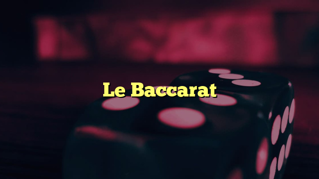 Le Baccarat