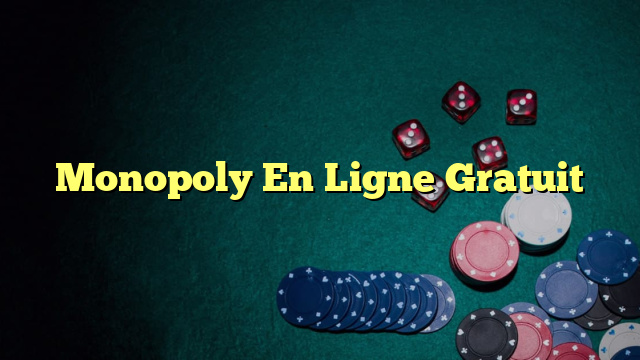 Monopoly En Ligne Gratuit