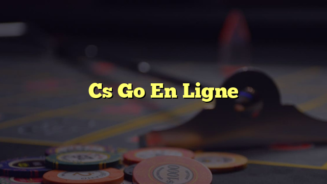 Cs Go En Ligne