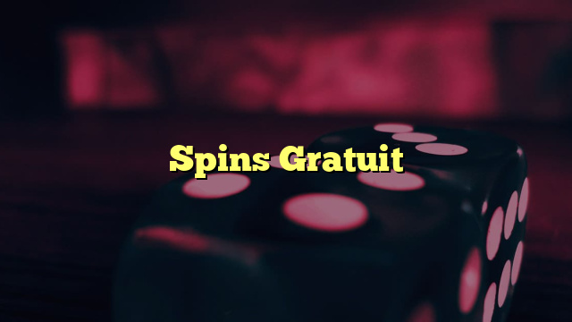 Spins Gratuit