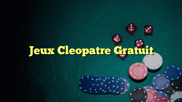 Jeux Cleopatre Gratuit