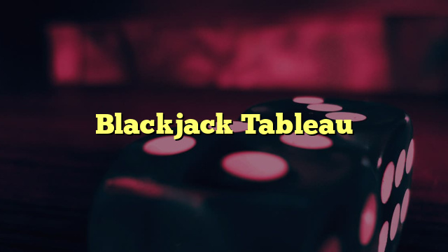 Blackjack Tableau