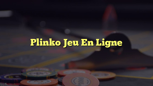 Plinko Jeu En Ligne