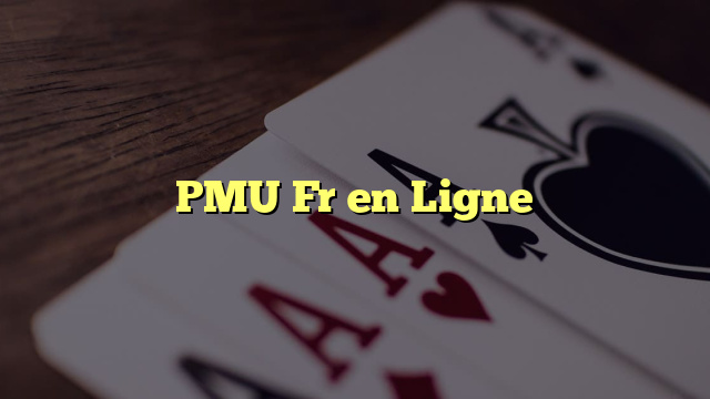 PMU Fr en Ligne