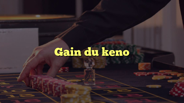 Gain du keno