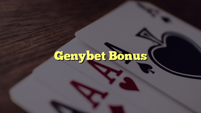 Genybet Bonus