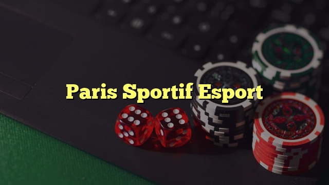 Paris Sportif Esport