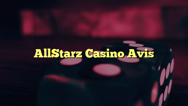 AllStarz Casino Avis