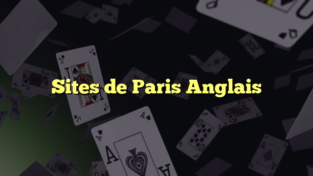 Sites de Paris Anglais